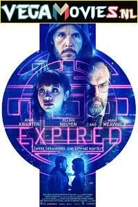 Download Expired (2022) {English With Subtitles} 480p [300MB] | 720p [800MB] –