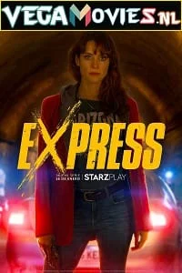 Download Express (Season 1) Dual Audio [Hindi + English] Complete Netflix Web Series 480p | 720p | 1080p WEB-DL –