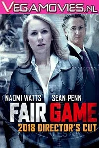 Download Fair Game (2010) Full Movie {English With Subtitles} 480p [550MB] | 720p [850MB] –