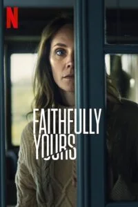 Download Faithfully Yours (2022) Dual Audio [Hindi + English] WeB-DL 480p [300MB] | 720p [1GB] | 1080p [2.2GB] –