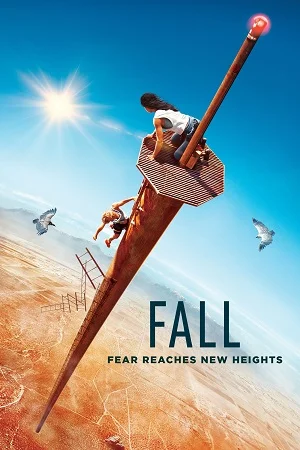 Download Fall (2022) Dual Audio ORG. {Hindi ORG 5.1 DD – English} 480p [400MB] | 720p [1.2GB] | 1080p [2.6GB] | 2160p 4K [22GB] –