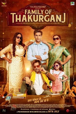 Download Family of Thakurganj (2019) Hindi Full Movie WEB-DL 480p [300MB] | 720p [1GB] | 1080p [3GB] –