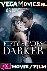 Download [18+] Fifty Shades Darker (2017) Dual Audio {Hindi-English} 480p [450MB] | 720p [1GB] | 1080p [2.3GB] –