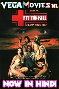 Download [18+] Fit to Kill (1993) Dual Audio {Hindi-English} 480p [300MB] | 720p [1.2GB] –