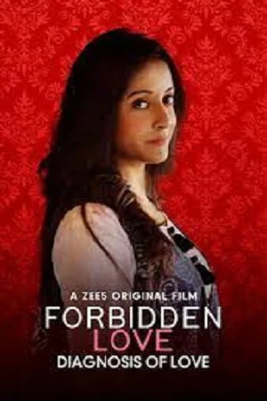 Download Forbidden Love: Diagnosis Of Love (2020) Hindi Full Movie 720p [200MB] | 1080p [500MB] –