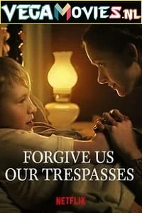 Download Forgive Us Our Trespasses (2022) Dual Audio {Hindi-English} 720p [130MB] WEB-DL –