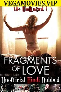 Download [18+] Fragments of Love (2016) Dual Audio Hindi {Unofficial Dubbed} 480p [350MB] | 720p [1GB] –