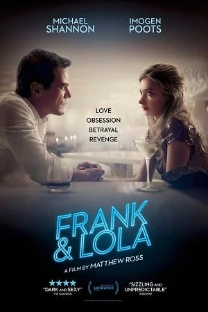 Download Frank & Lola (2016) BluRay {English With Subtitles} Full Movie 480p [300MB] | 720p [800MB] | 1080p [1.6GB] –