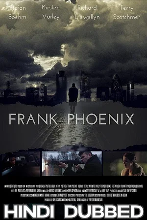 Download Frank Phoenix (2016) Dual Audio {Hindi-English} 480p [300MB] | 720p [800MB] | 1080p [1.5GB] –