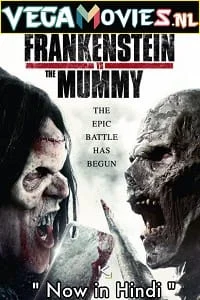 Download Frankenstein vs. the Mummy (2015) Dual Audio {Hindi-English} 480p [400MB] | 720p [1GB] –