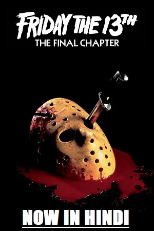 Download Friday the 13th – Part 4: The Final Chapter (1984) Dual Audio {Hindi-English} 480p [300MB] | 720p [800MB] | 1080p [1.7GB] –