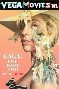 Download Gaga: Five Foot Two (2017) Full Movie English With Subtitles 480p [400MB] | 720p [800MB] –