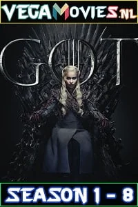 Download Game Of Thrones (Season 1 – 8) Dual Audio [Hindi-English] Complete Series 480p [200MB] | 720p [450MB] –