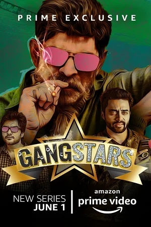 Download GangStars (2018) Season 1 [Hindi DD 5.1] Amazon Prime WEB Series 720p HDRip –