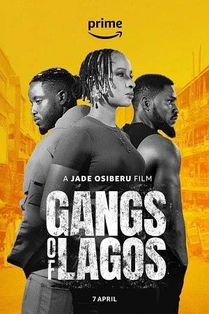 Download Gangs of Lagos (2023) WEB-DL {English With Subtitles} Full Movie 480p [400MB] | 720p [1GB] | 1080p [2.4GB] –