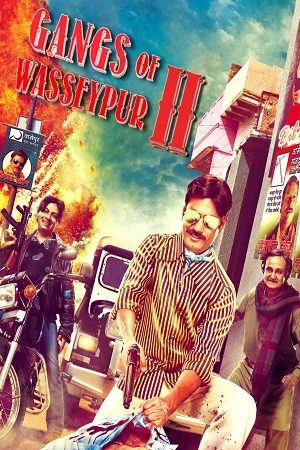 Download Gangs of Wasseypur Part – 2 (2012) Hindi Full Movie BluRay 480p [400MB] | 720p [1.3GB] | 1080p [4.6GB] –