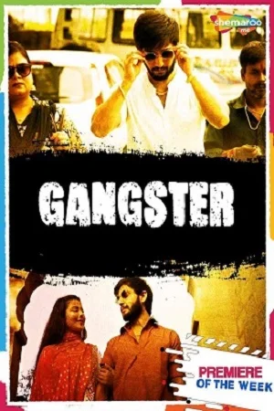 Download Gangster (2021) Hindi Full Movie 480p [250MB] | 720p [800MB] –