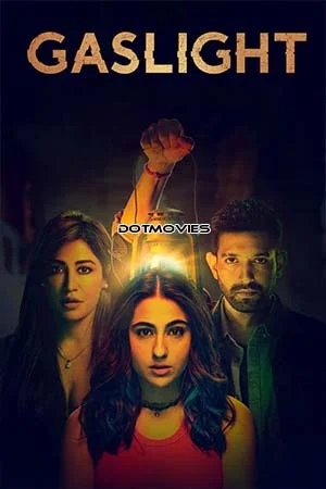 Download Gaslight (2023) Hindi Full Movie WEB-DL 480p [500MB] | 720p [1.2GB] | 1080p [3.2GB] | 2160p 4K [7.4GB] –