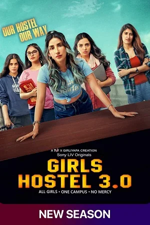 Download Girls Hostel (Season 3) Hindi SonyLIV Complete Web Series 480p | 720p | 1080p WEB-DL –