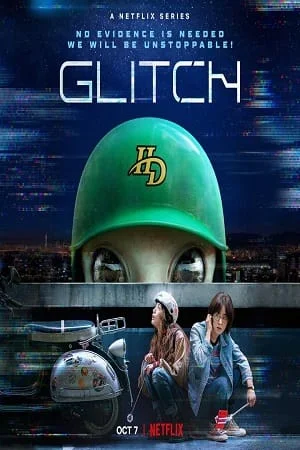 Download Glitch – Netflix Original (2022) Season 1 Dual Audio {Korean-English} 720p 10Bit [280MB] WEB-DL –