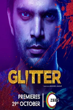 Download Glitter Season 1 (2021) Hindi Complete ZEE5 Originals WEB Series 480p | 720p | 1080p HDRIp –