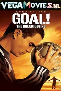 Download Goal! The Dream Begins (2005) Dual Audio {Hindi-English} 480p [400MB] | 720p [1GB] –