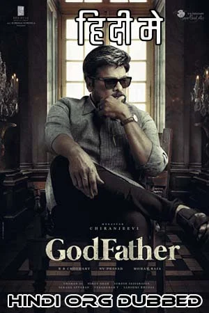 Download GodFather (2022) Hindi NF WEB-DL 480p [350MB] | 720p [1.4GB] | 1080p [3.1GB] –