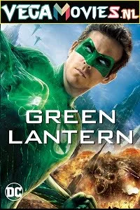 Download Green Lantern (2011) Dual Audio {Hindi-English} 480p [350MB] | 720p [900MB] | 1080p [2.2GB] –