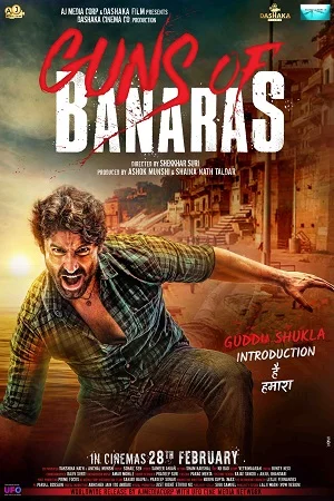 Download Guns of Banaras (2020) Hindi Full Movie 480p [400MB] | 720p [1GB] | 1080p [3.7GB] –