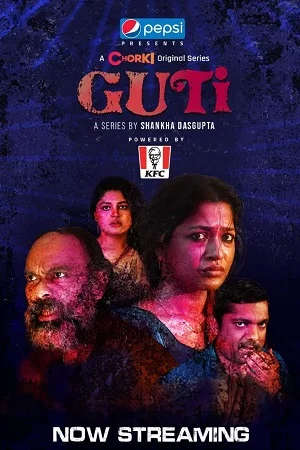 Download Guti (2023) Season 1 Bengali Chorki Original Complete Web Series 480p | 720p WEB-DL –