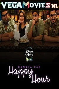 Download Hamara Bar Happy Hour (2021) Season 1 Hindi Complete Disney+ Series 480p | 720p HDRip –