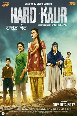 Download Hard Kaur (2017) Hindi Full Movie 480p [300MB] | 720p [1GB] | 1080p [3GB] –