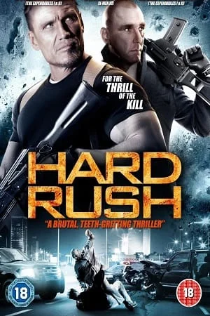 Download Hard Rush (2013) Dual Audio {Hindi-English} 480p [350MB] | 720p [900MB] | 1080p [1.5GB] –