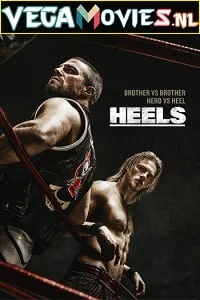 Download Heels : Season 1 Starz Original [S01E08 Added] English With Subtitles 720p [350MB] WEB-DL –