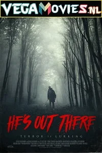 Download He’s Out There (2018) Full Movie English With Subtitles 480p [250MB] | 720p [750MB] –