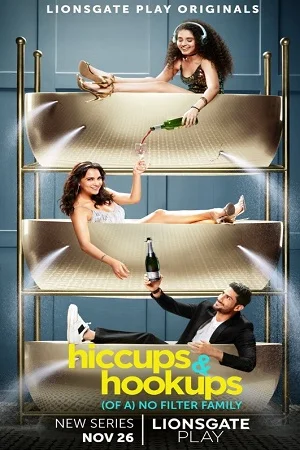 Download Hiccups and Hookups (2021) Season 1 Hindi Complete Lionsgate Play WEB Series 480p | 720p WEB-L –