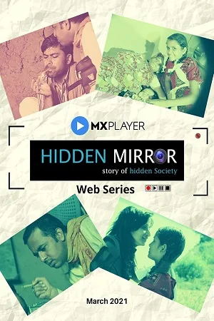 Download Hidden Mirror (2021) Season 1 Hindi Complete MX Original WEB Series 480p | 720p HDRip –