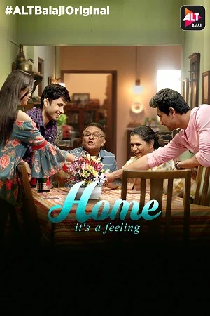 Download Home (2018) Season 1 Hindi Complete ALTBalaji WEB Series 480p | 720p HDRip –