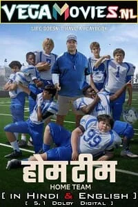 Download Home Team – Netflix Original (2022) Dual Audio {Hindi-English} 480p [300MB] | 720p [1GB] | 1080p [3GB] –