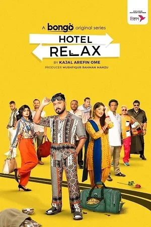 Download Hotel Relax (2023) Season 1 Complete Bengali WEB Series 480p | 720p WEB-DL –