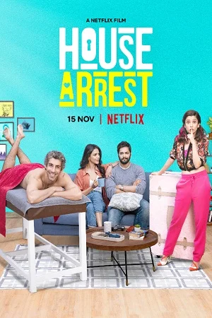 House Arrest (2019) Netflix Hindi Movie 480p [400MB] | 720p [1GB] | 1080p [2.5GB] –