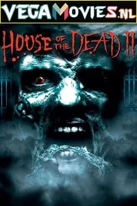 Download House of the Dead 2 (2006) Dual Audio {Hindi-English} 480p [400MB] | 720p [900MB] | 1080p [2GB] –