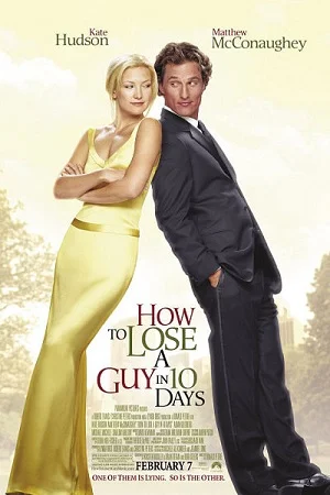 Download How to Lose a Guy in 10 Days (2003) Dual Audio {Hindi-English} 480p [400MB] | 720p [1.2GB] | 1080p [4.5GB] –