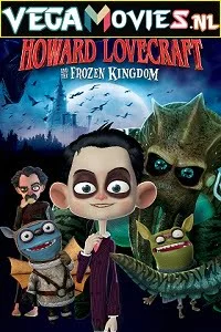 Download Howard Lovecraft and the Frozen Kingdom (2016) Hindi Dubbed [ORG] 480p [300MB] | 720p [700MB] | 1080p [2GB] –