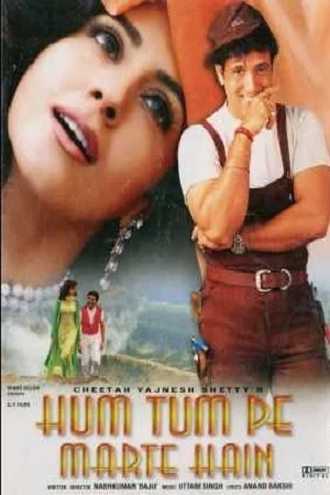 Download Hum Tum Pe Marte Hain (1999) Hindi Full Movie WEB-DL 480p [420MB] | 720p [1.3GB] | 1080p [2.8GB] –