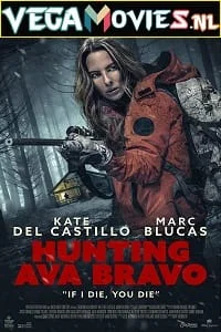 Download Hunting Ava Bravo (2022) BluRay {English With Subtitles} 480p [300MB] | 720p [700MB] | 1080p [1.7GB] –