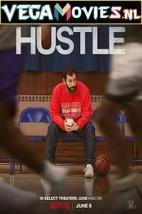 Download Hustle – Netflix Original (2022) WEB-DL {English With Subtitles} 480p [350MB] | 720p [1GB] | 1080p [2.3GB] –