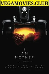 Download I Am Mother (2019) HDRip English Full Movie 480p [400MB] | 720p [900MB] –