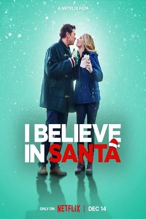 Download I Believe In Santa (2022) Dual Audio {Hindi-English} 480p [400MB] | 720p [860MB] | 1080p [2.4GB] –