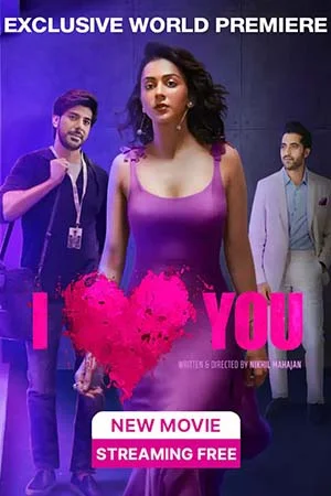 Download I Love You (2023) Hindi Full Movie WEB-DL 480p [300MB] | 720p [1GB] | 1080p [2.8GB] –